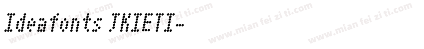 Ideafonts JKIETI字体转换